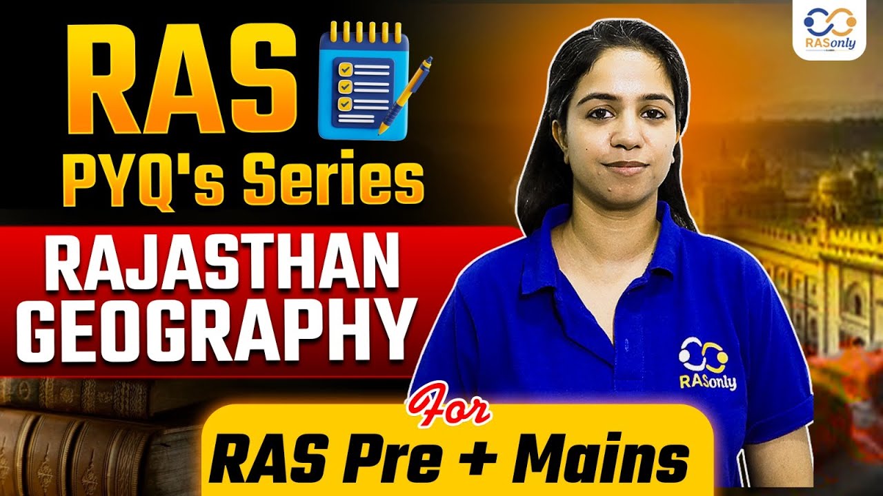 Rajasthan Geography PYQs for RAS | Most Repeated Questions! | RASonly