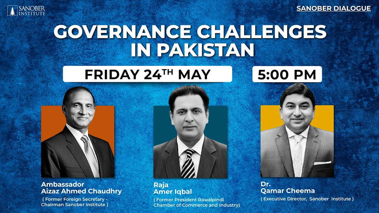 Conversation on Governance Challenges in Pakistan & Way Forward