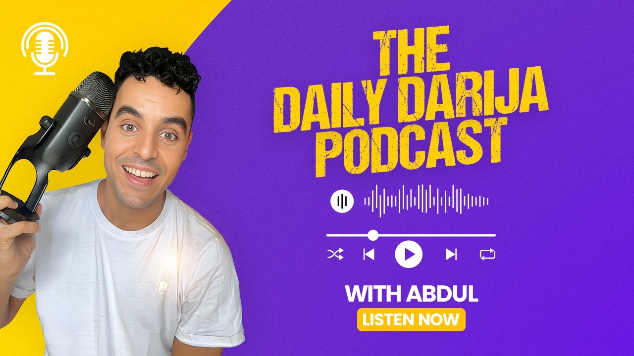 Episode 25 — Talking About Neighbours in Moroccan Darija