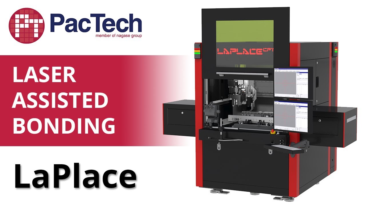 Laser Assisted Bonding with LaPlace by PacTech | Advanced Packaging Equipment