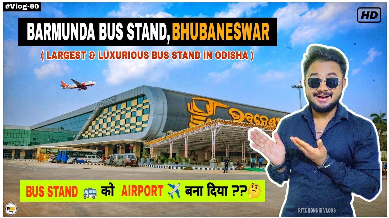 BARMUNDA BUS STAND, BHUBANESWAR | BSABT NEW LOOK 2024 | AIRPORT LIKE BUS STAND #bhubaneswar