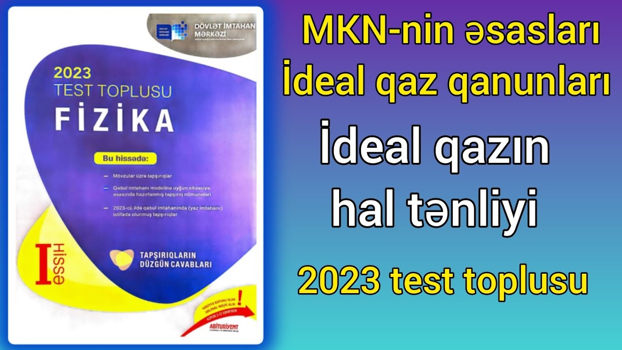İdeal qazın hal tənliyi. (DİM-2023 Fizika toplusu)