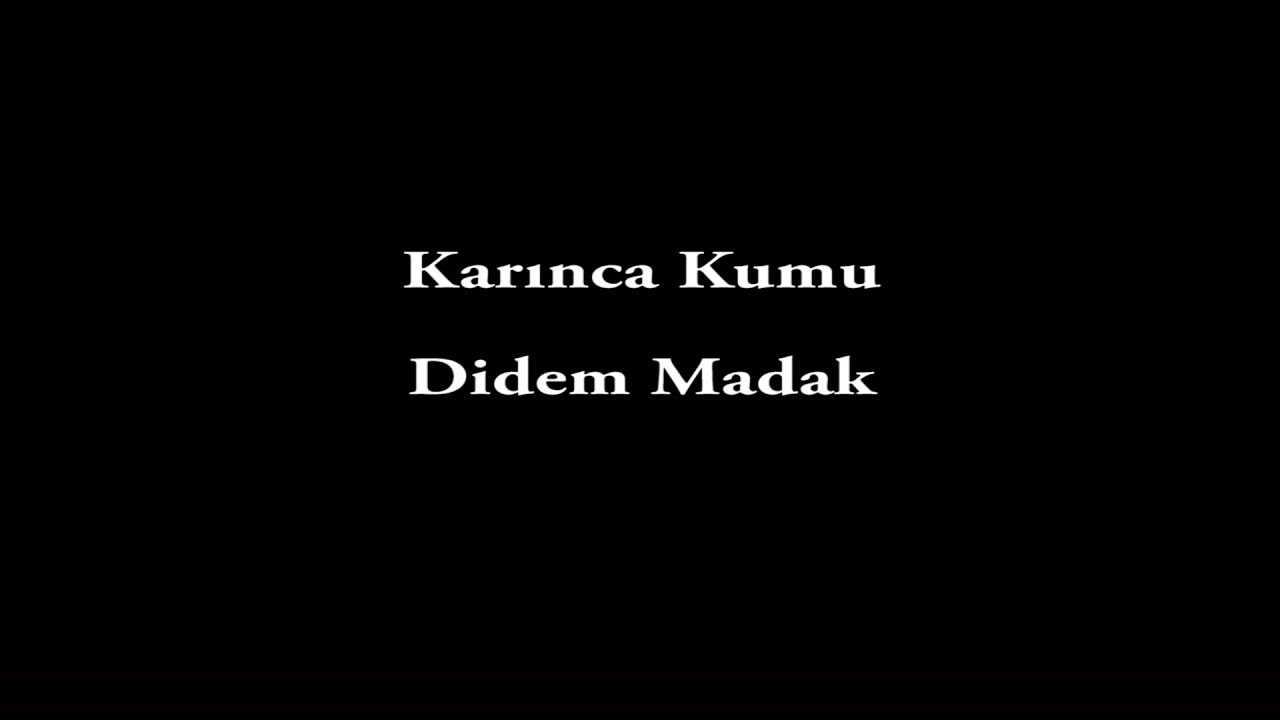Didem Madak-Karınca Kumu