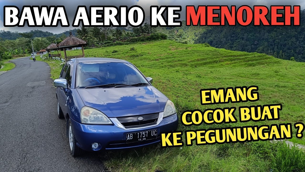 BAWA SUZUKI AERIO DX 2002 MANUAL NAIK KE PEGUNUNGAN MENOREH