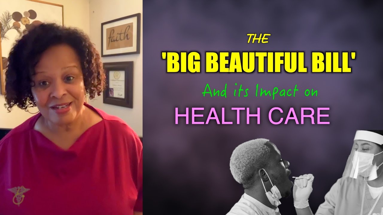 The Big Beautiful Bill & Legislation- What Does this mean for Healthcare 