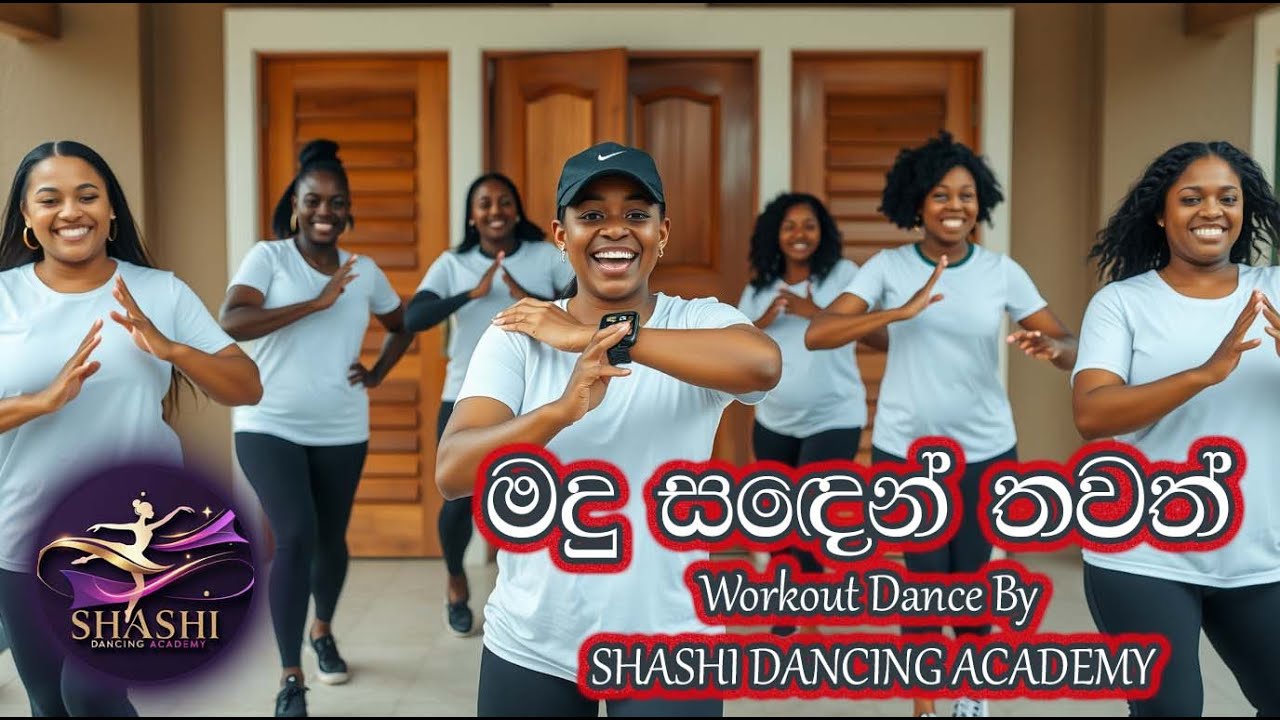 Workout Dance මදු සදෙන් තවත් | Madu Sanden Thawath – by Shashi Dancing Academy #dance #dancecover