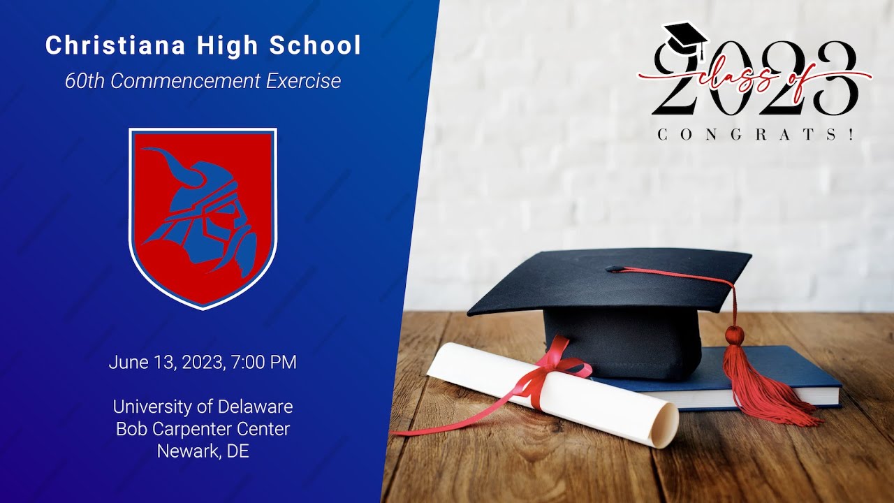 Christiana High School - Class of 2023 Graduation