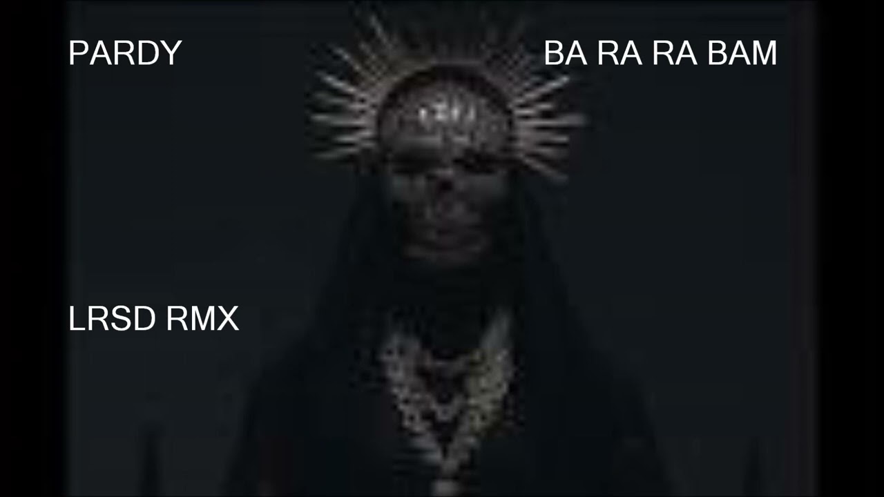 PARDY - BA RA RA BAM (LRSD RMX)