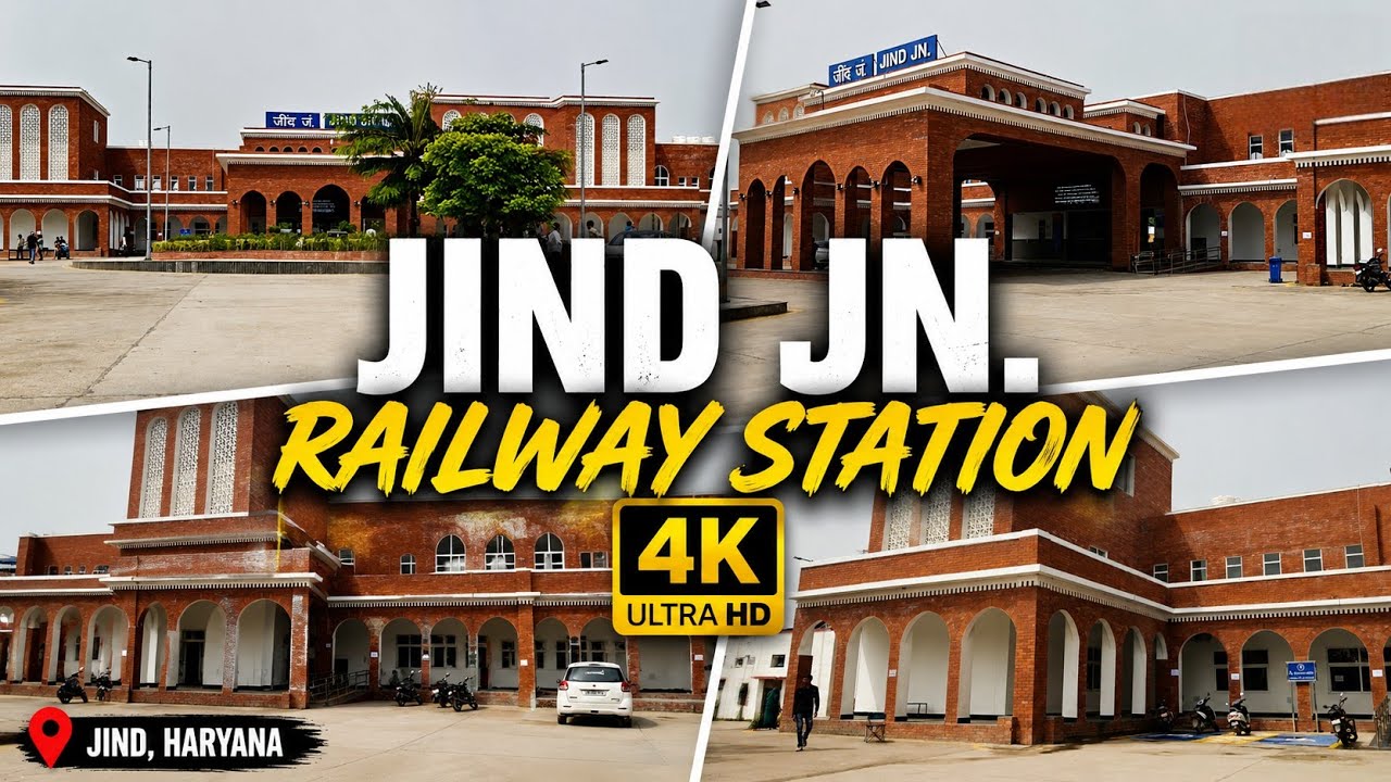 JIND JUNCTION RAILWAY STATION VIEW 4K VIDEO IN JULY 2026