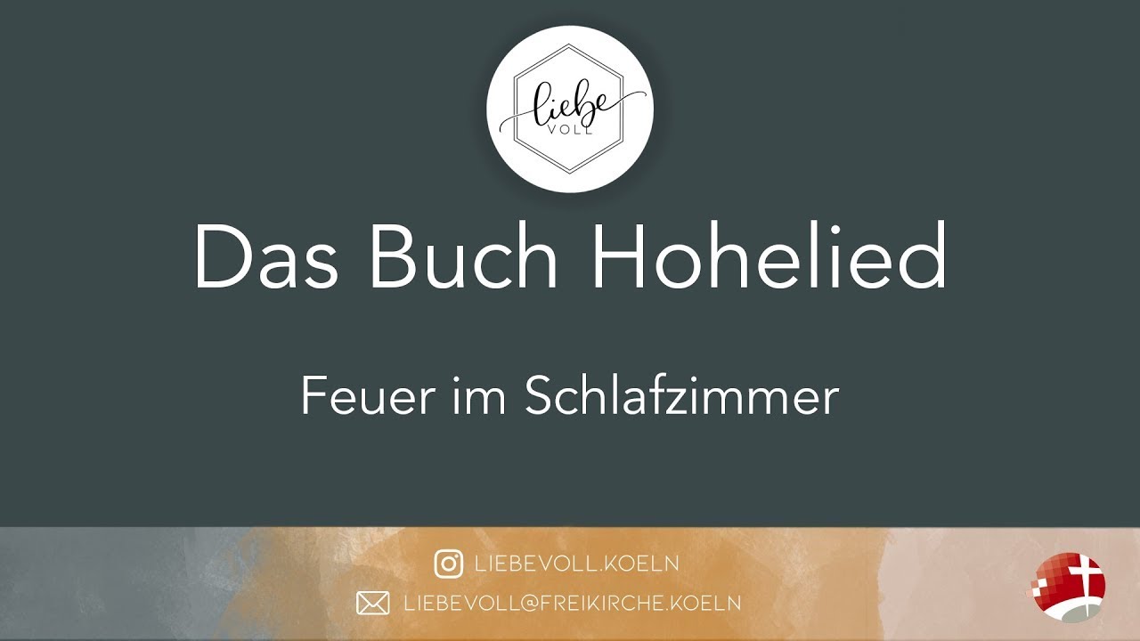 Liebevoll: Das Buch Hohelied - Feuer im Schlafzimmer