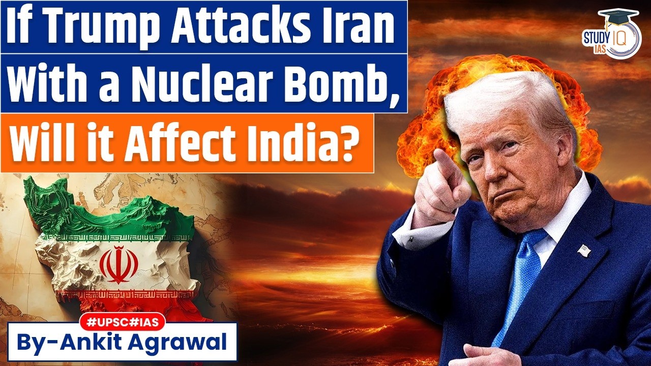 Trump considering using nuclear weapon against Iran? Ankit Agrawal Study IQ
