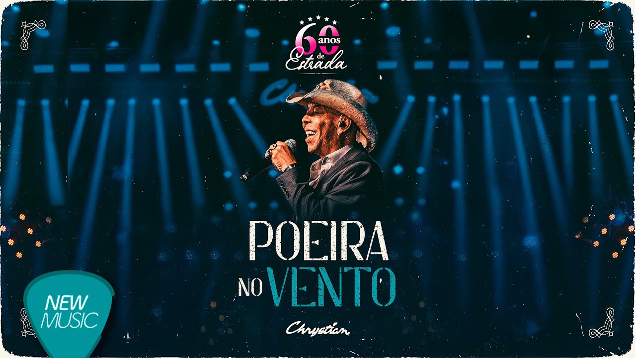 Chrystian - Poeira no Vento (60 Anos de Estrada, Ao Vivo) [Clipe Oficial]