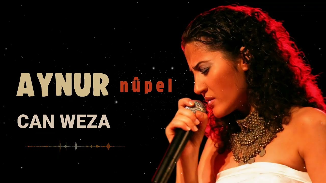 Aynur Doğan - Can Weza I N&ucirc;pel