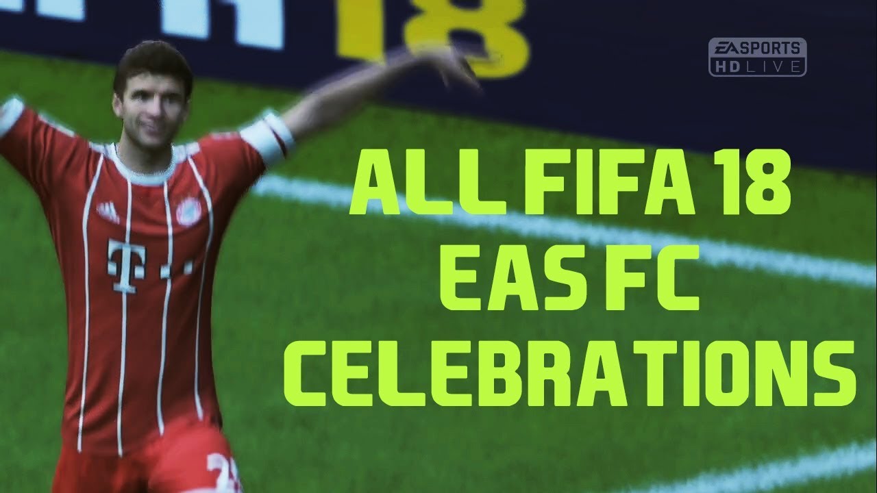 All Fifa18 EAS FC Celebrations