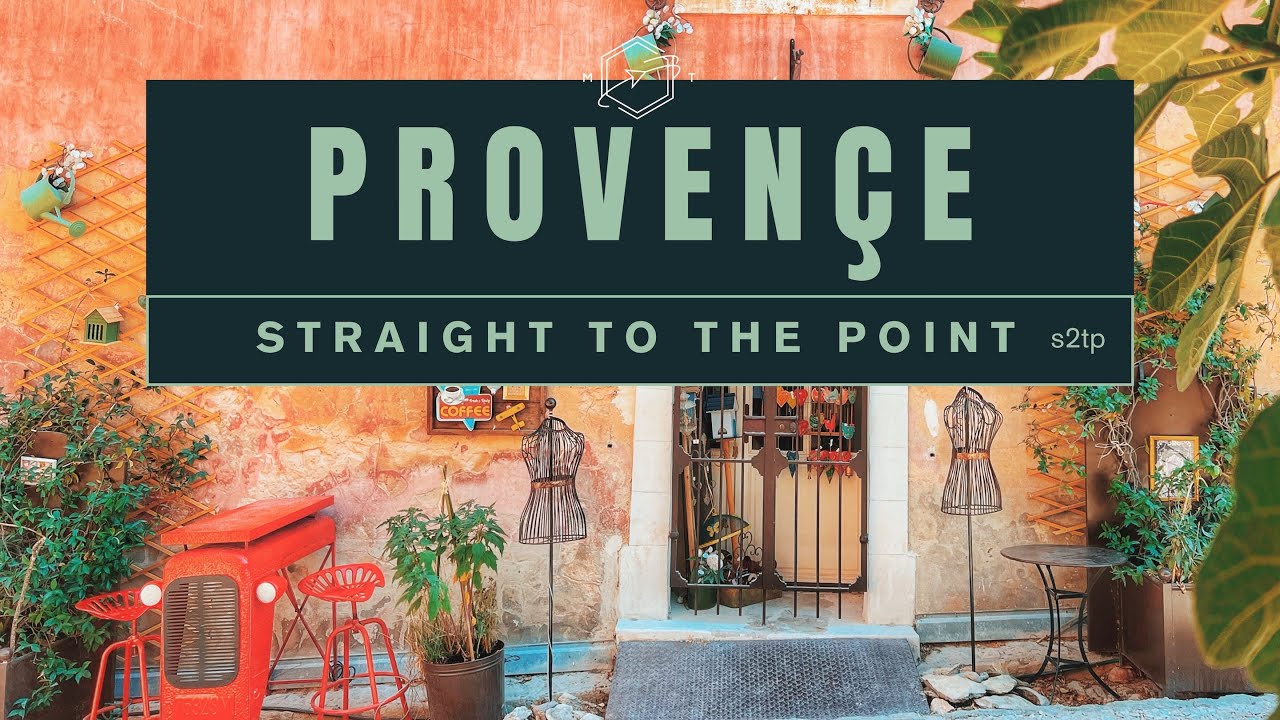Provence | Straight to the Point Guide