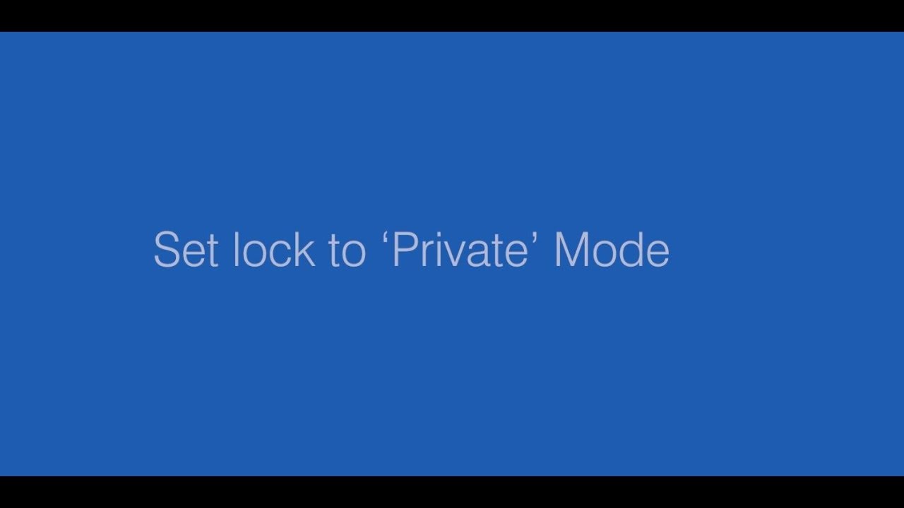 Set lock to 'Private' Mode