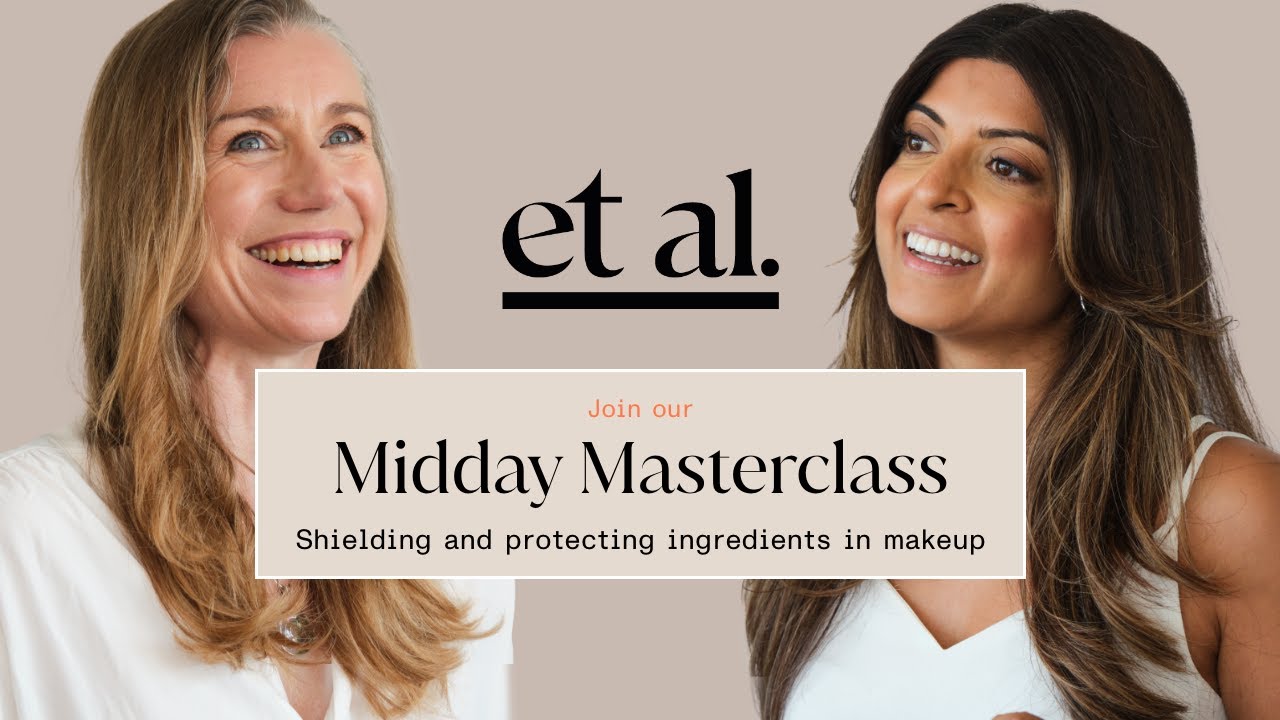 Midday Masterclass: Shielding ingredients in makeup