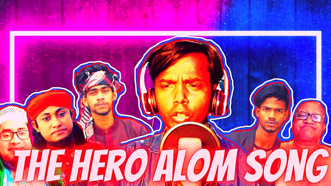 The Hero Alome Song 2020