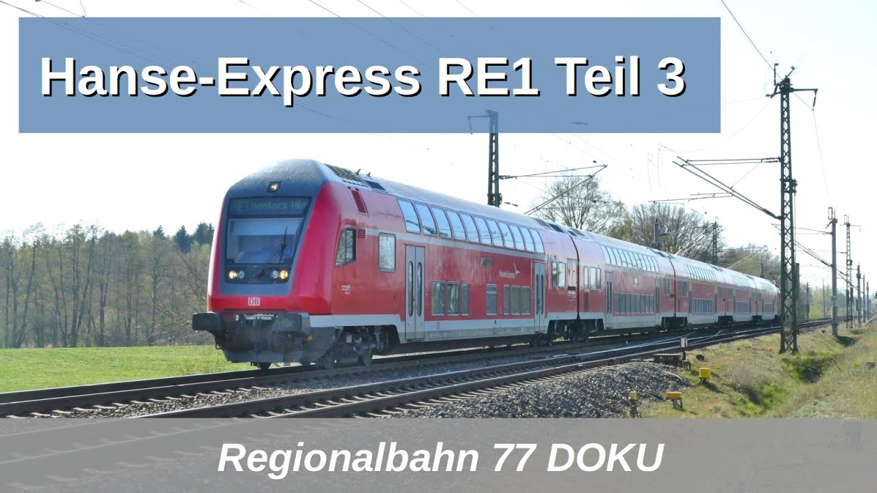 RB77: Der Hanse-Express RE1 Doku Teil 3 (Mitfahrt Hagenow - Rostock, 2019)