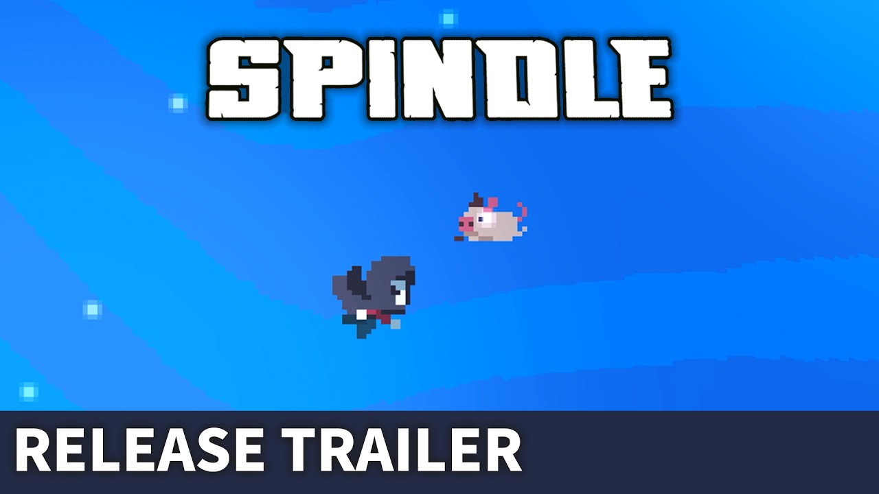 Spindle - Launch Trailer