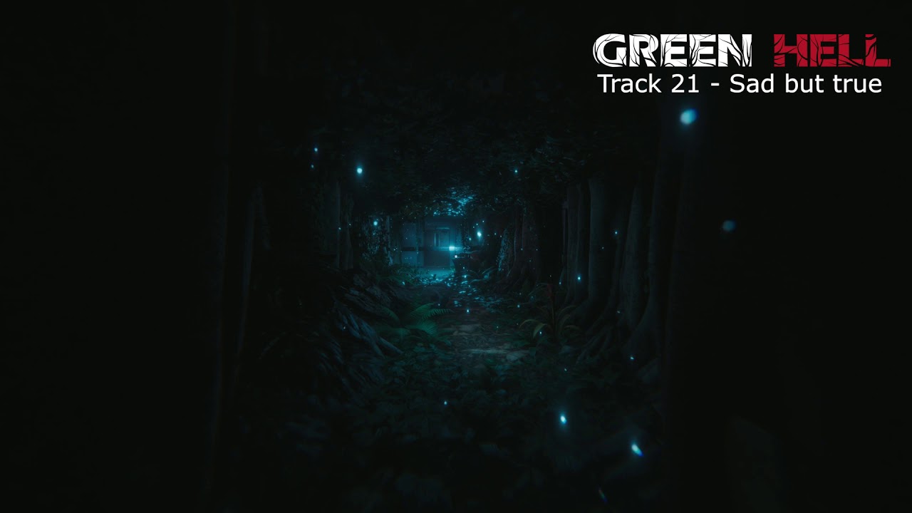 Green Hell OST - Sad but true
