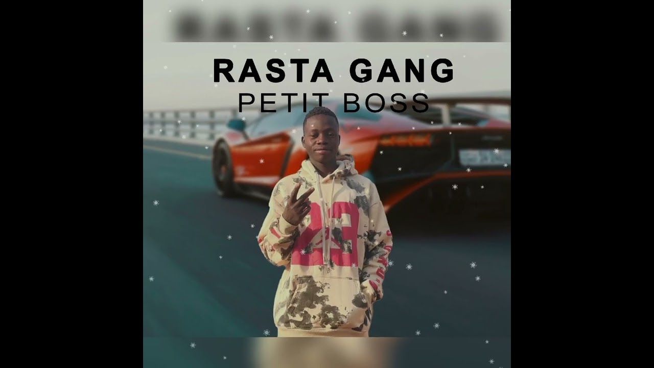 Rasta gang(Petit boss merci beaucoup) 
