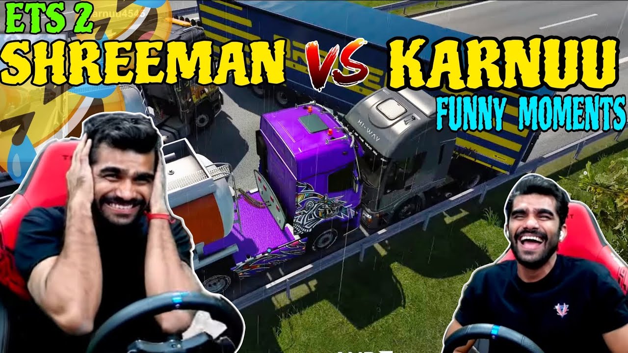 Shreeman legend | ETS 2 | Shreeman VS Karnu | Funny moments😂 |#shreemanlegendlive
