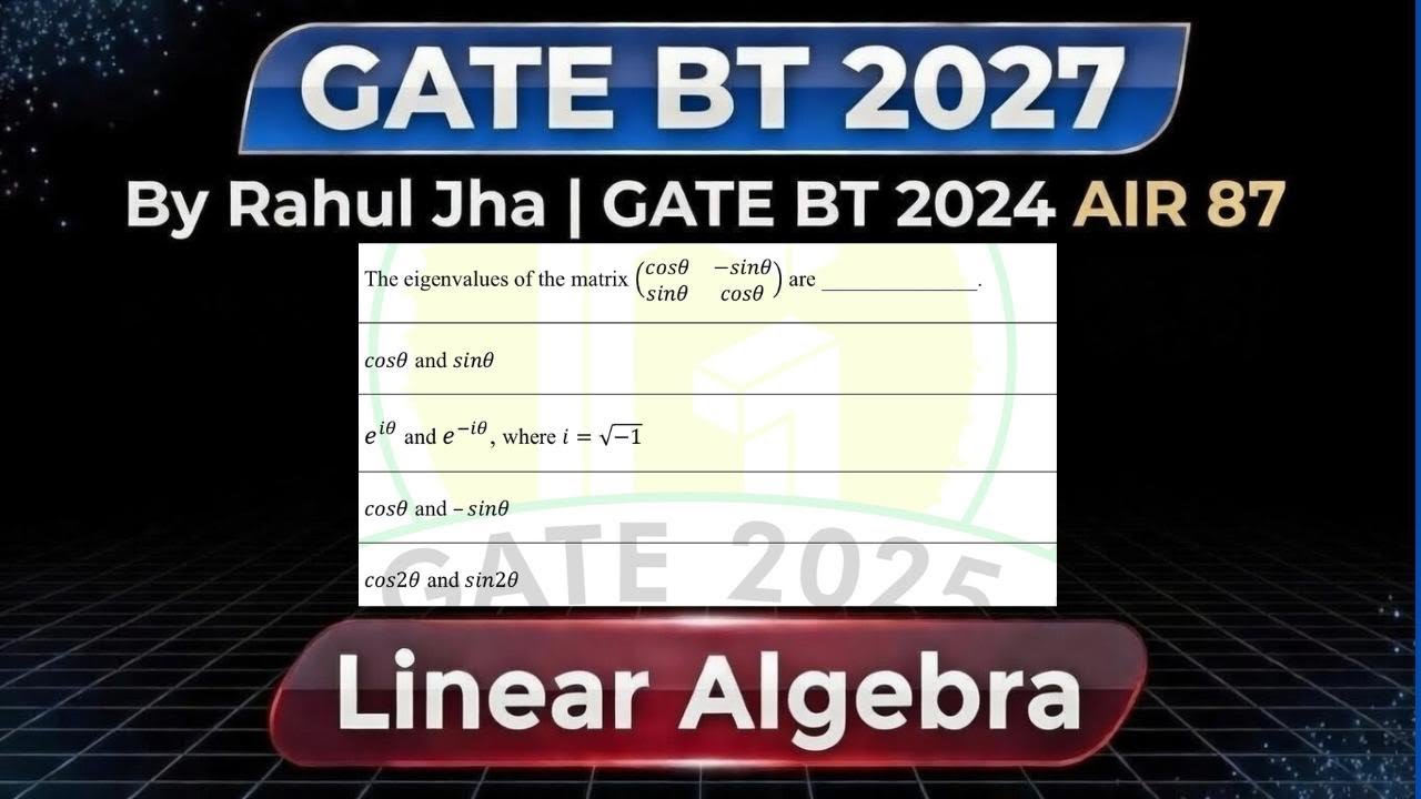 GATE PYQs on Eigen Values - Q8. | GATE BT 2027 | Linear Algebra