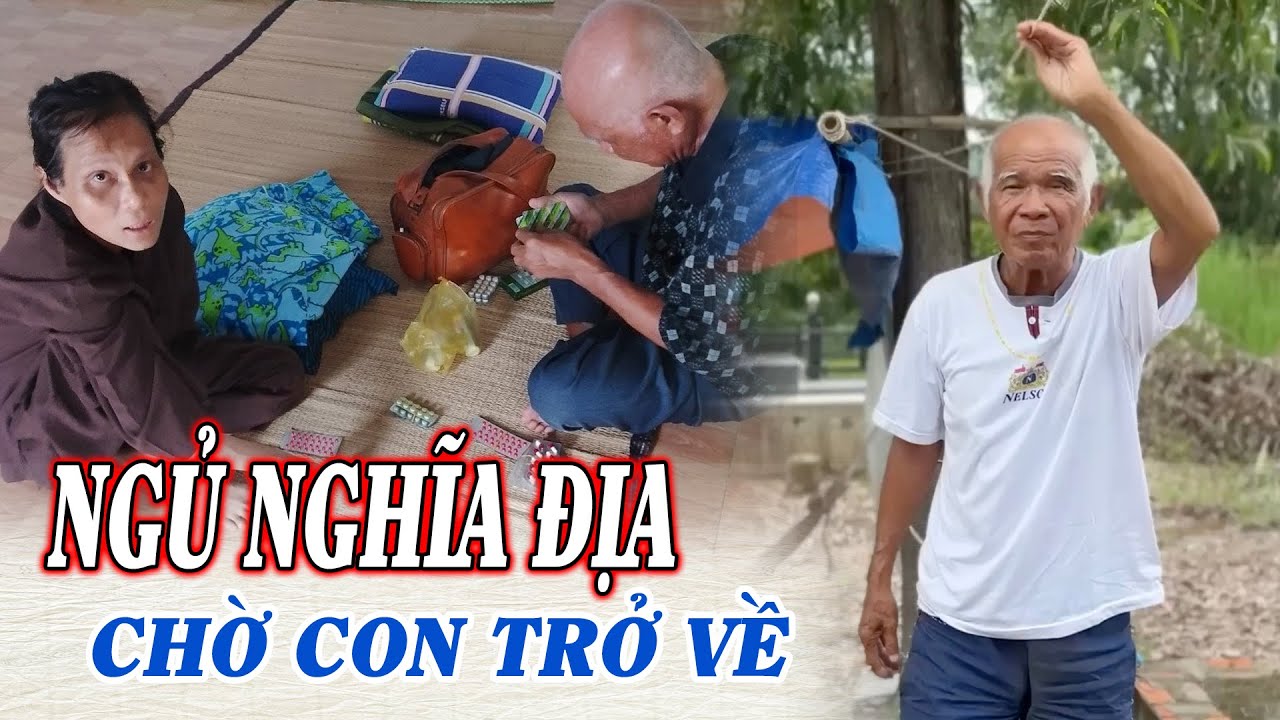 Ông Lão Mù Sống Trong Nghĩa Địa Mong Ước Gặp Lại Con Gái Lần Cuối Trước Khi Mất I Phong Bụi