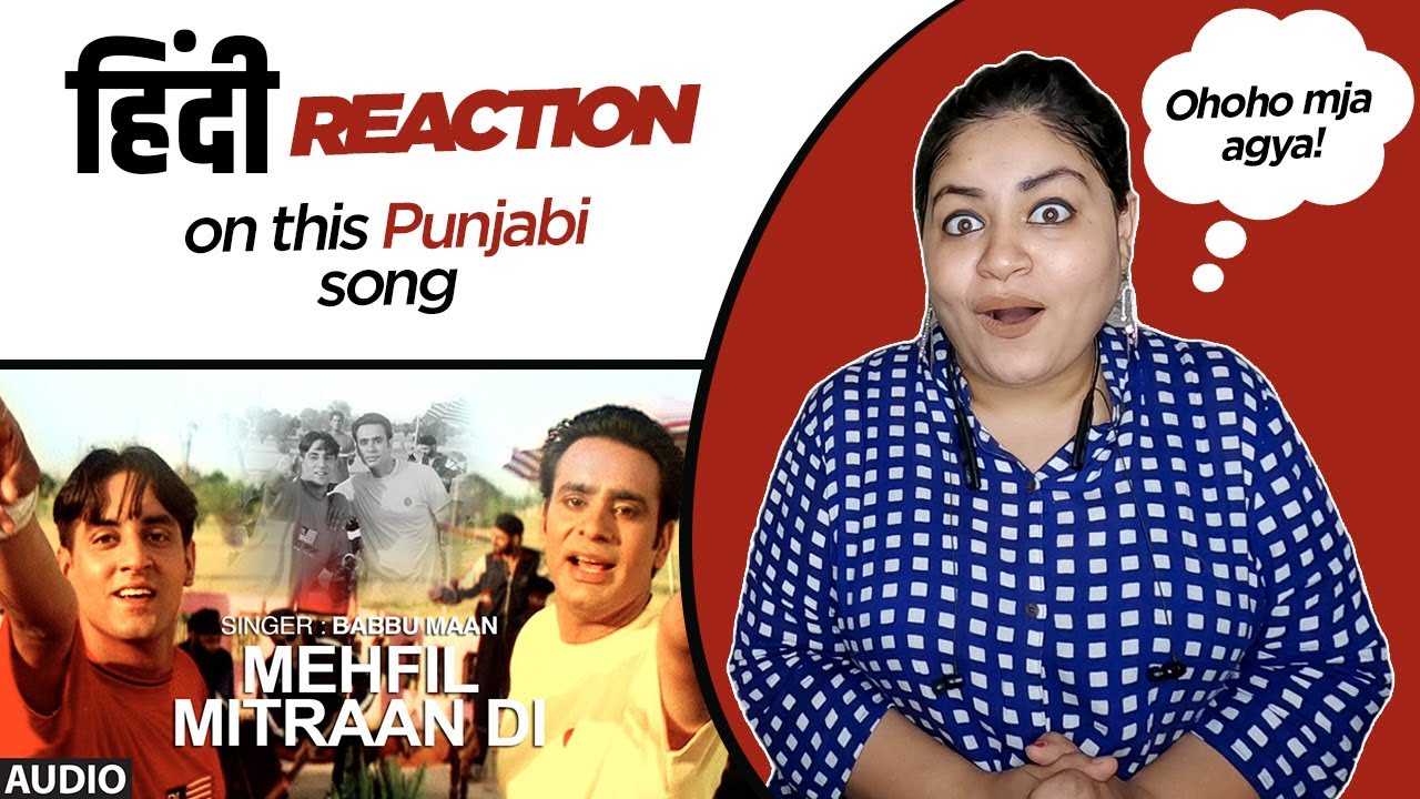 Reaction on Mehfil Mitran Di || Babbu Maan || Saun Di Jhadi ||