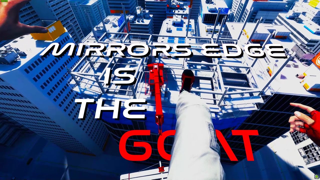 Why Mirror's Edge Is The GOAT