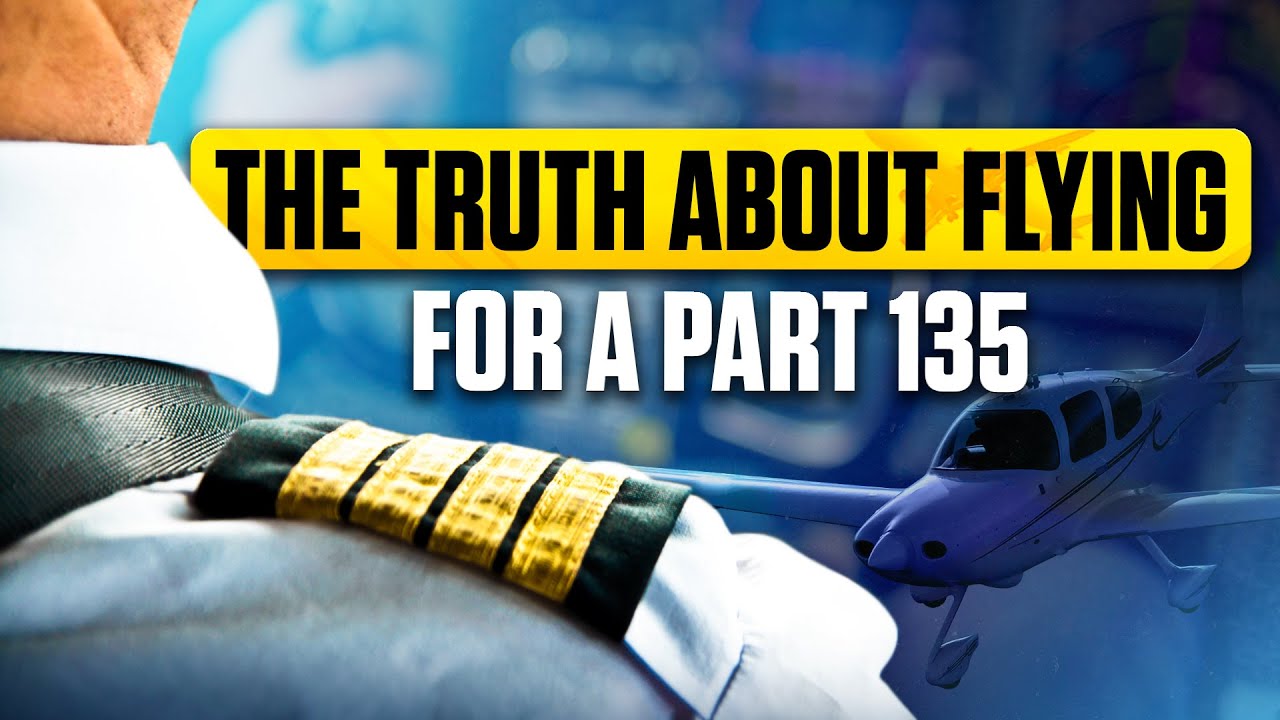 The TRUTH About Flying For a Part 135