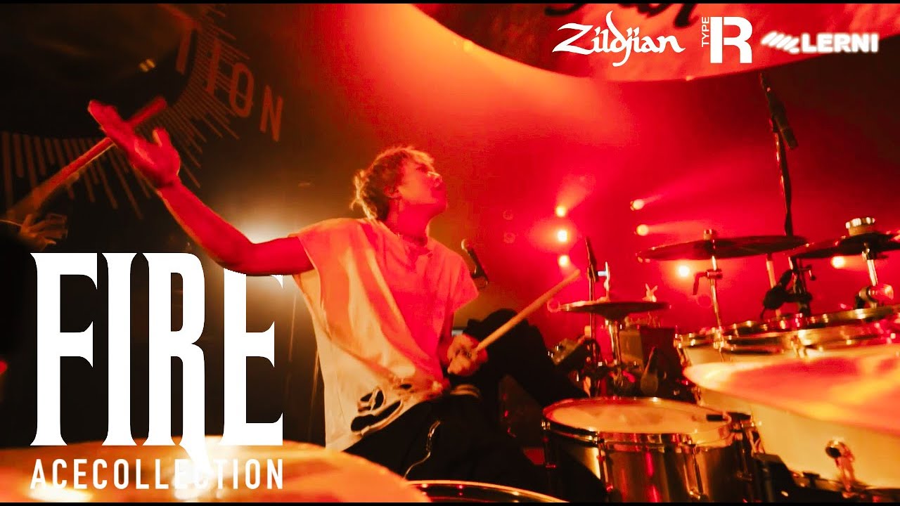 【DRUM CAM】FIRE / ACE COLLECTION