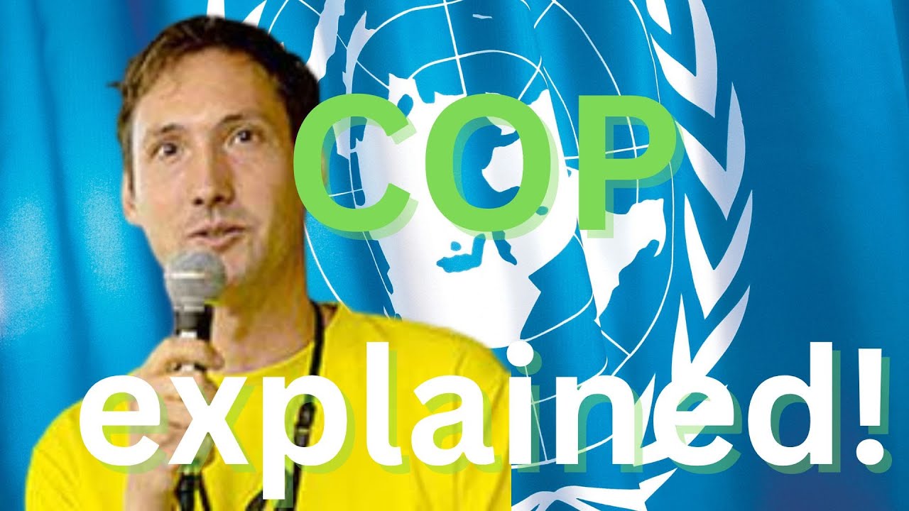 Simply Explained: What is COP (Climate Conferences of the Parties)?