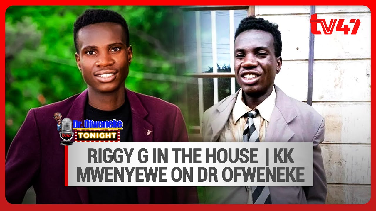 Riggy G in the house 😂 | KK Mwenyewe on Dr Ofweneke Tonight