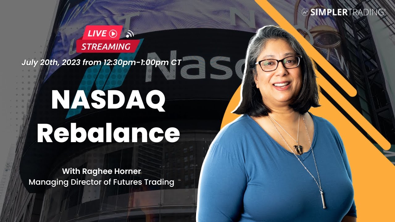 NASDAQ Rebalance with Raghee Horner