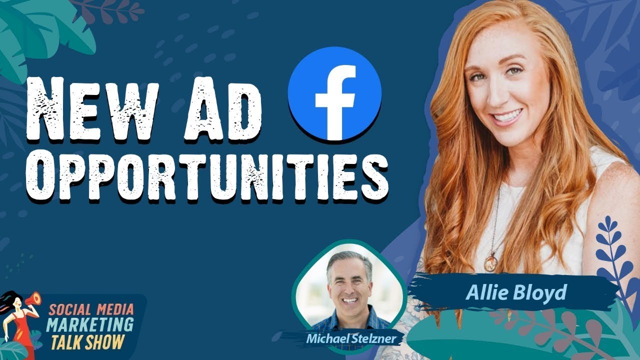 Facebook&rsquo;s Plans to Revamp Ads, New Ad Opportunities, and More