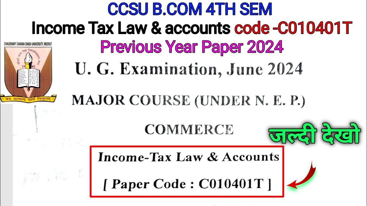 ✍🏻CCSU B.Com 4th Sem | Income Tax Law & Accounts (C010401T) | Previous Year Paper 2024