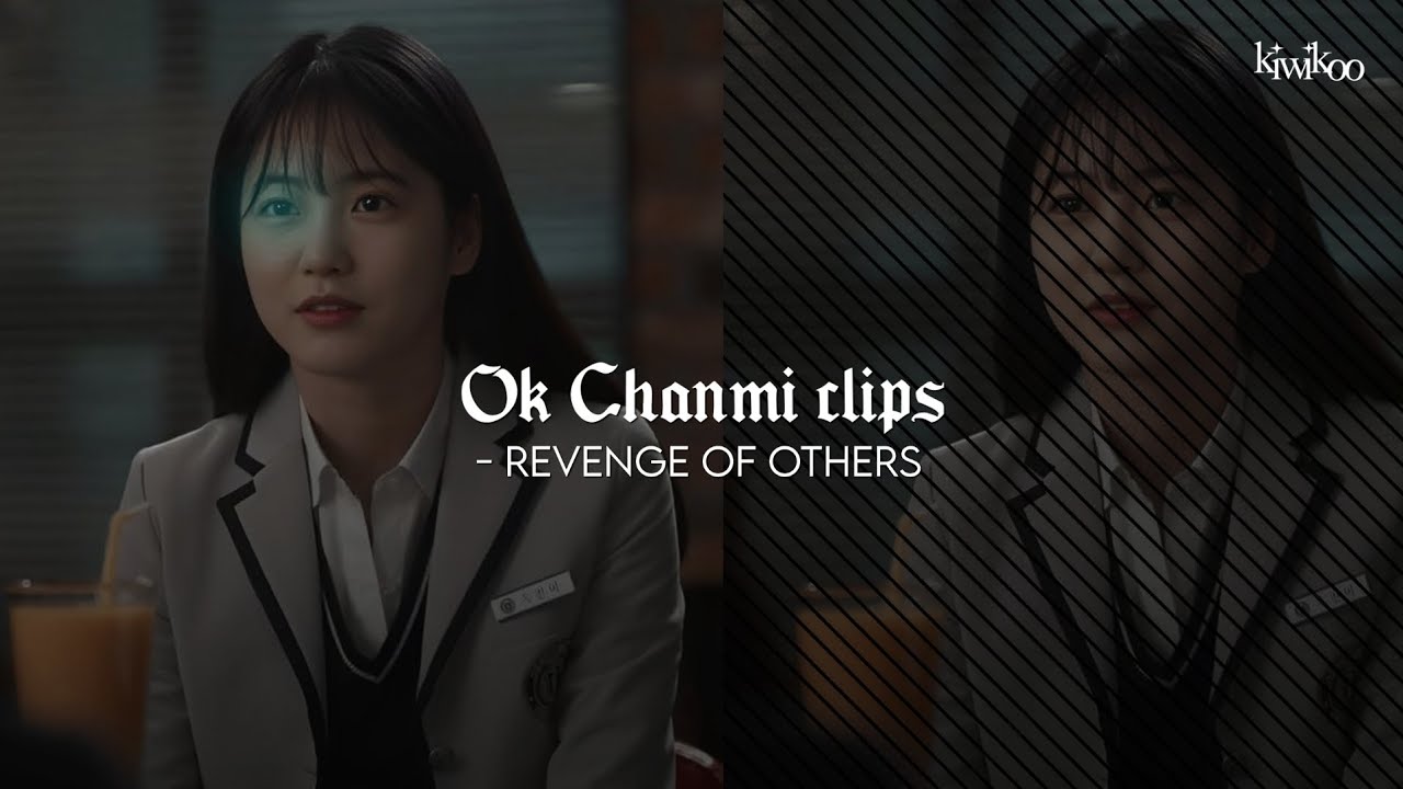 Ok Chanmi clips for edits || Revenge of others scenepack