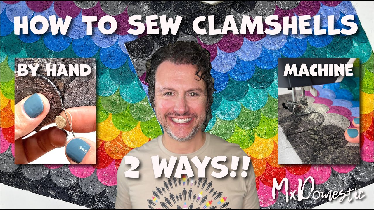 How to Sew Clamshells Two Ways - Sew by Hand or Machine with Mx Domestic