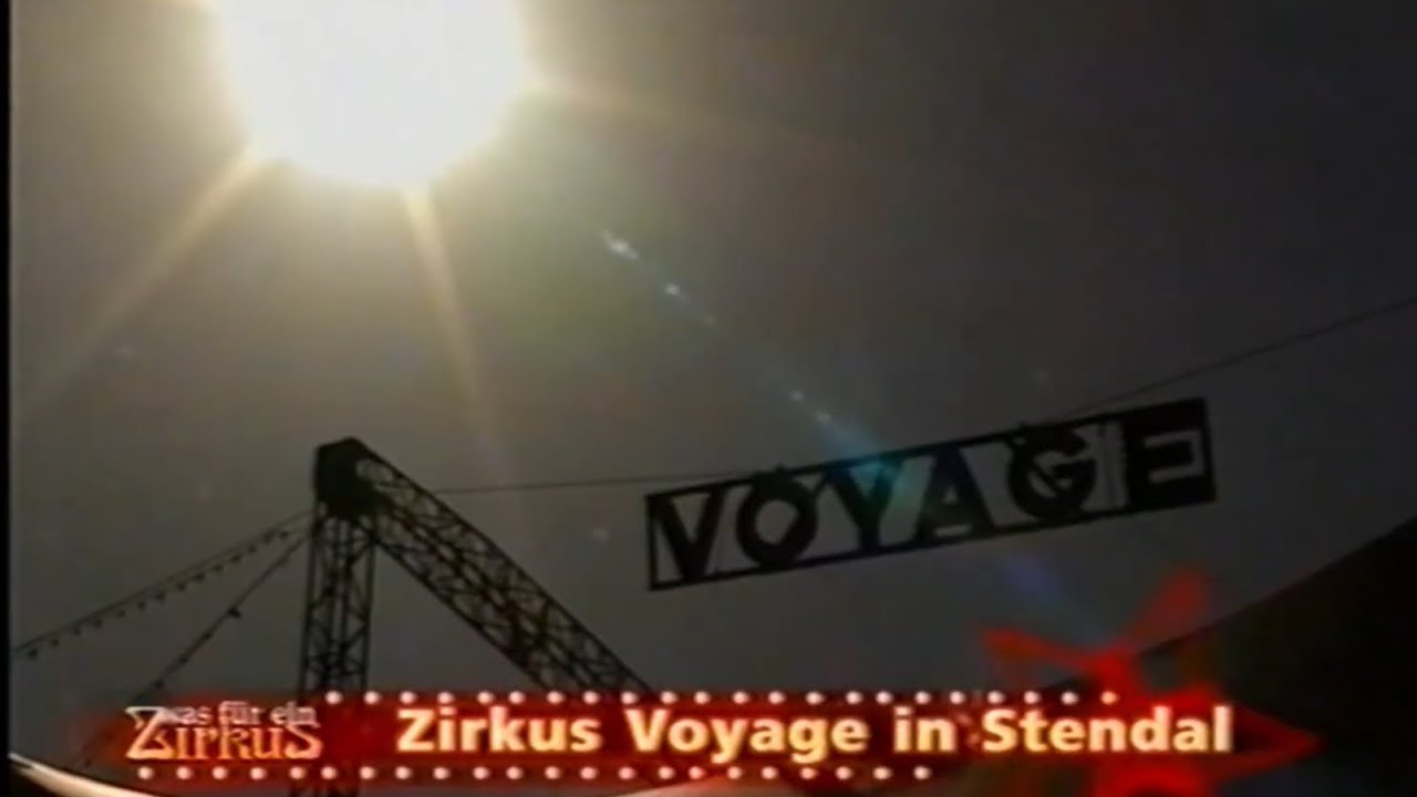 Zirkus Voyage (Was fur ein Zirkus) Reportage Folge 5