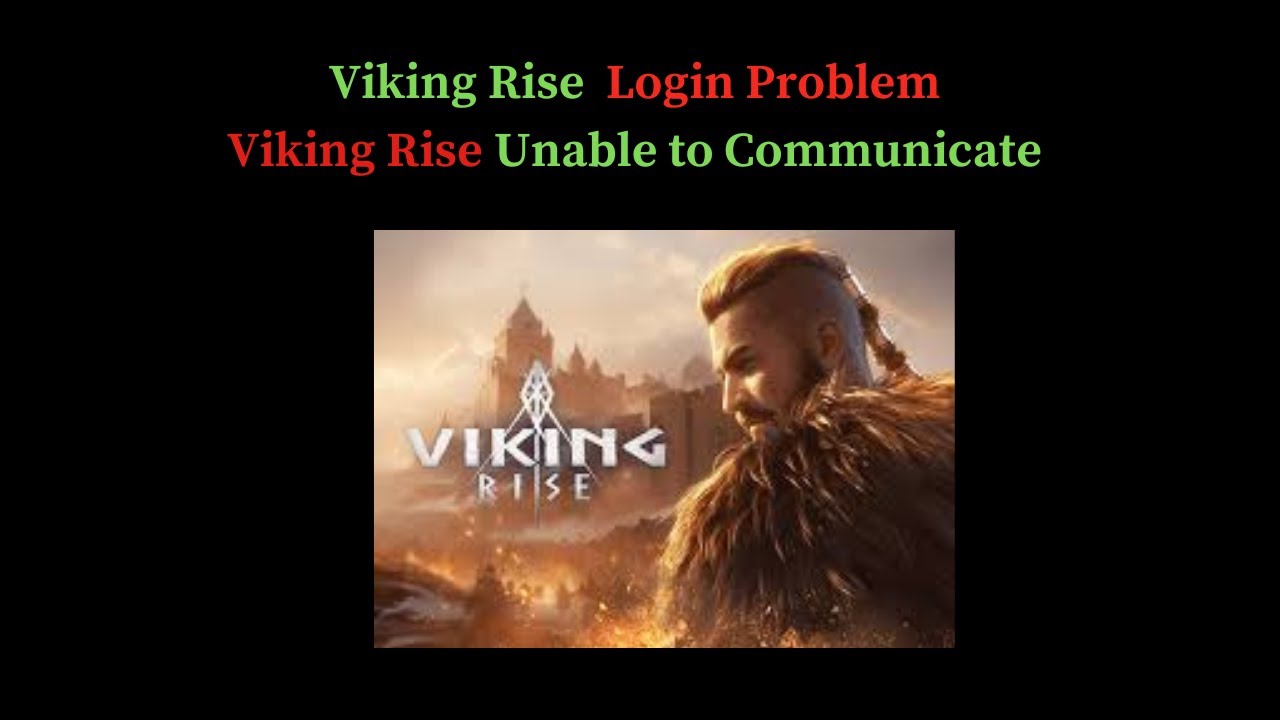 How to Fix Viking Rise Login Problem I Viking Rise Unable to Communicate Solution
