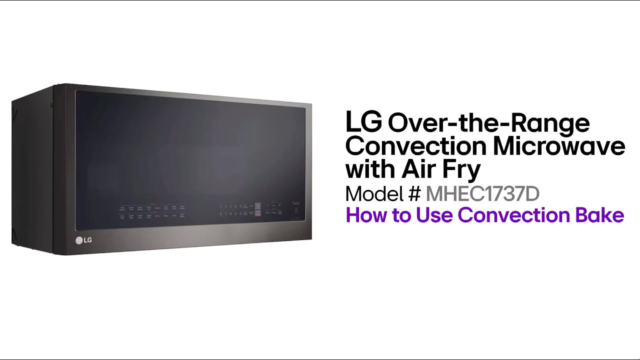 [LG Microwaves] How to Use Convection Bake Feature
