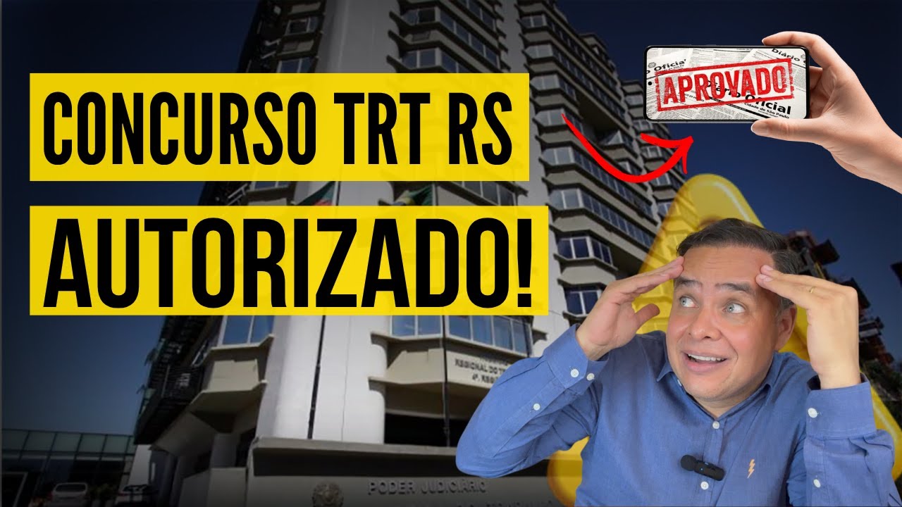 CONCURSO TRT RS 2026 AUTORIZADO l TUDO QUE VOCÊ PRECISA SABER