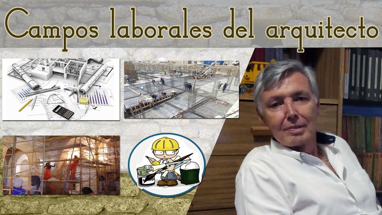 Campos de trabajo del arquitecto