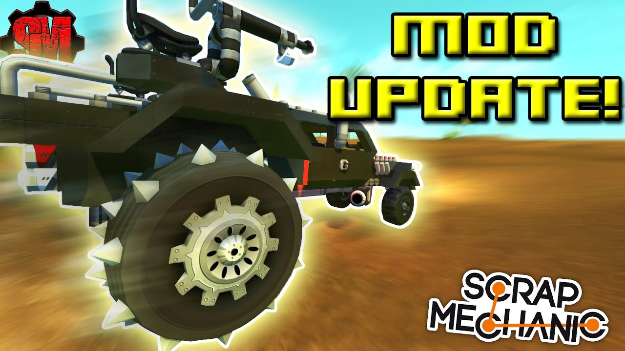 MOD SUPPORT UPDATE! (Fun Experiments!) - Scrap Mechanic Gameplay