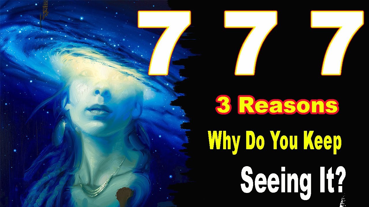 3 Reasons Why You Are Seeing 777 | 777 Angel Number Meaning!