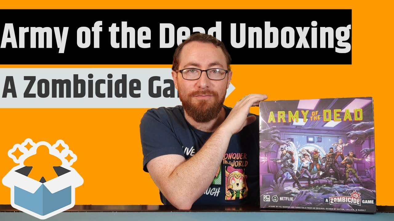 Army of the Dead: A Zombicide Game - Unboxing & Rambling