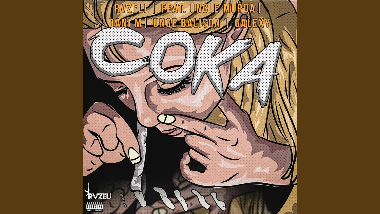 COKA (feat. Dani M, Uncle Murda, Galexy & Unge Balison)