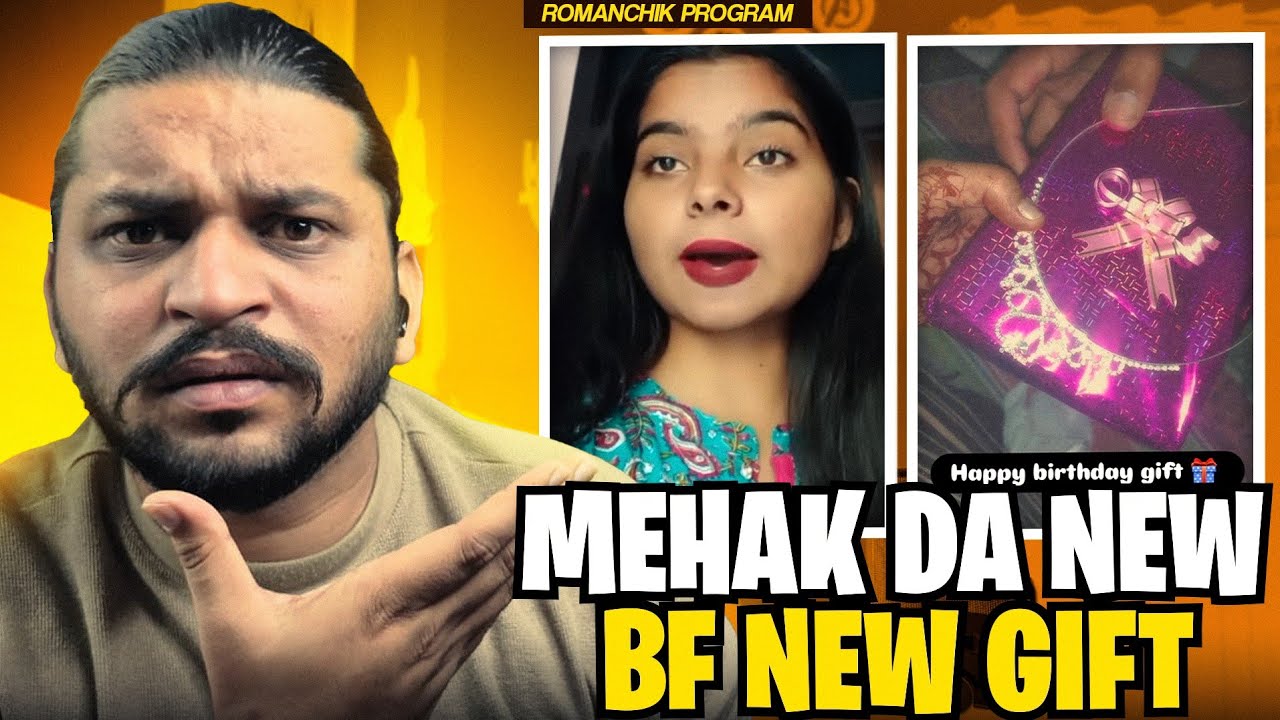  Mehak Da New Bf New Gift 😡